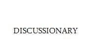 Discussionary Forum Index